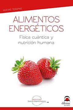 portada Alimentos Energéticos: Física Cuántica y Nutrición Humana