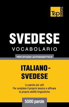 portada Vocabolario Italiano-Svedese per studio autodidattico - 5000 parole (en Italiano)