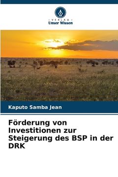 portada Förderung von Investitionen zur Steigerung des BSP in der DRK (en Alemán)