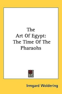 portada the art of egypt: the time of the pharaohs
