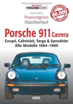 portada Praxisratgeber Klassikerkauf: Porsche 911 Carrera: Coupé, Cabriolet, Targa & Speedster. Alle Modelle 1984-1989 (in German)