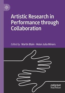 portada Artistic Research in Performance Through Collaboration (en Inglés)