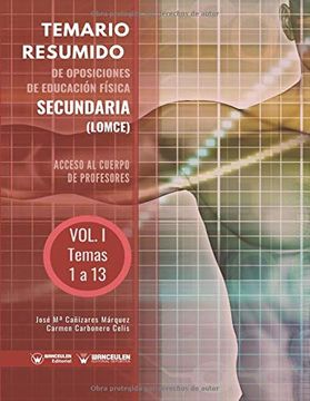 portada Temario Resumido de Oposiciones de Educación Física Secundaria (Lomce) Volumen i: Acceso al Cuerpo de Profesores de Enseñanza Secundaria (in Spanish)