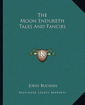 portada the moon endureth tales and fancies (en Inglés)
