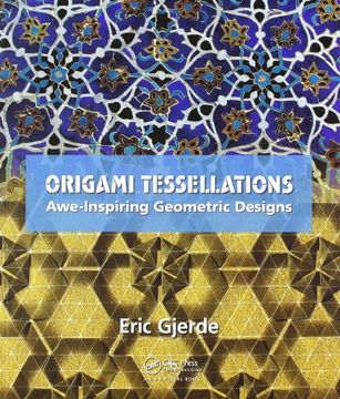 portada Origami Tessellations: Awe-Inspiring Geometric Designs (en Inglés)