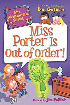 portada My Weirder-Est School: Miss Porter is out of Order! 