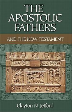 portada The Apostolic Fathers and the New Testament (en Inglés)