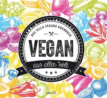 portada Vegan aus Aller Welt: Das Villa Vegana Kochbuch das Villa Vegana Kochbuch (en Alemán)