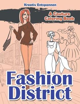 portada Fashion District: A Couture Coloring Book (in English)