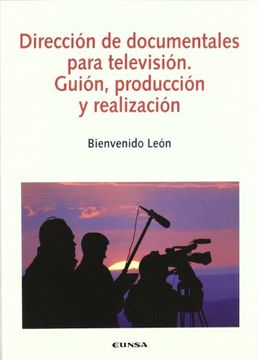 portada Dirección de Documentales Para Televisión: Guía, Producción y Realización