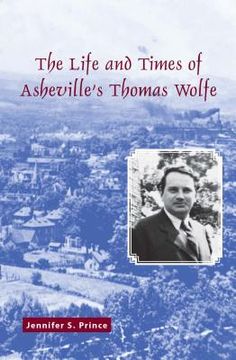 portada The Life and Times of Asheville's Thomas Wolfe