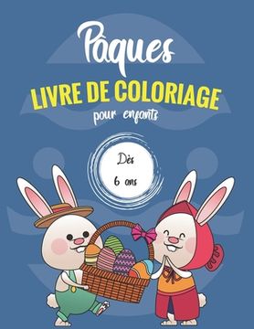 portada Pâques Livre de coloriage pour enfants dès 6 ans: Livre de coloriage de dessin I OEufs Mandalas Livre enfant paques I Idée Cadeau pour Pâques I Images (en Francés)