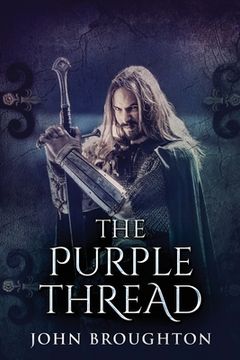 portada The Purple Thread: Eighth-Century Saxon Missions In Europe (in English)