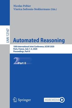portada Automated Reasoning: 10th International Joint Conference, Ijcar 2020, Paris, France, July 1-4, 2020, Proceedings, Part II