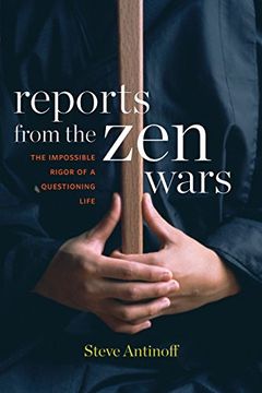 portada Reports From the zen Wars: The Impossible Rigor of a Questioning Life (in English)