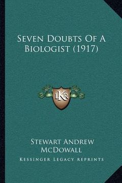 portada seven doubts of a biologist (1917) (in English)