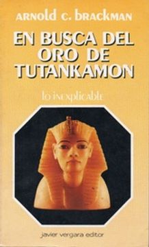 portada En Busca del oro de Tutankamon - lo Inexplicable- (Ejemplar Antiguo )