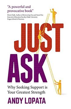 portada Just Ask: Why Seeking Support is Your Greatest Strength