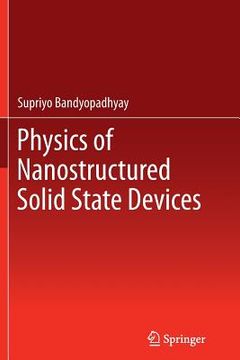 portada Physics of Nanostructured Solid State Devices (en Inglés)