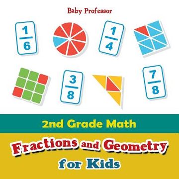 portada 2nd Grade Math: Fractions and Geometry for Kids (en Inglés)
