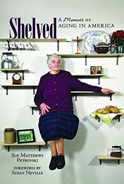 portada Shelved: A Memoir of Aging in America (in English)