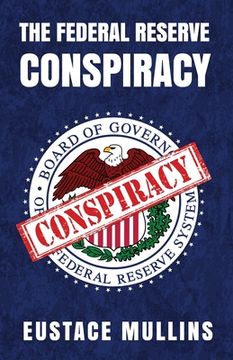 portada The Federal Reserve Conspiracy