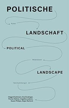 portada Politische Landschaft / Political Landscape: Kunst, Widerstand, Salzkammergut (Sternberg Press)