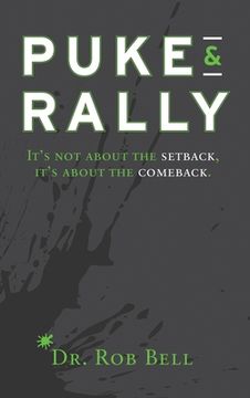 portada Puke & Rally: It's not about the setback, it's about the comeback (in English)