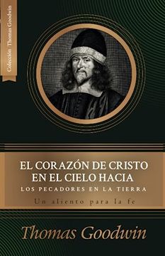 portada El Corazon de Cristo en el Cielo Hacia los Pecadores en la Tierra (in Spanish)