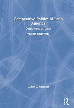 portada Comparative Politics of Latin America: Democracy at Last? (en Inglés)