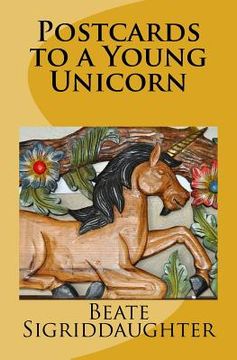 portada Postcards to a Young Unicorn (en Inglés)