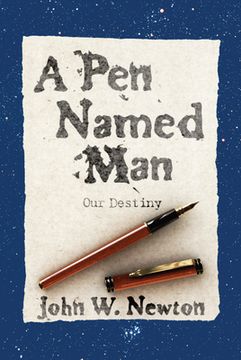 portada A Pen Named Man: Our Destiny (en Inglés)