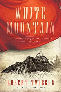 portada White Mountain: A Cultural Adventure Through the Himalayas (en Inglés)