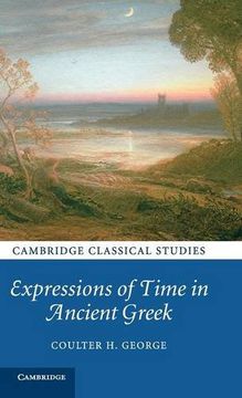 portada Expressions of Time in Ancient Greek (Cambridge Classical Studies) (in English)