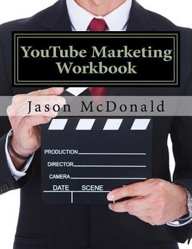 portada YouTube Marketing Workbook: How to Use YouTube for Business (in English)