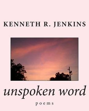 portada unspoken word: poems (in English)