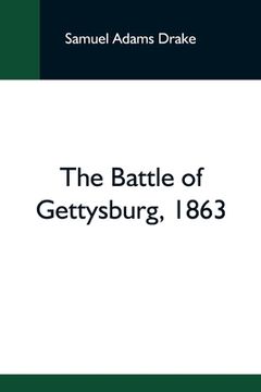 portada The Battle Of Gettysburg, 1863 (en Inglés)