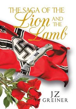 portada The Saga of the Lion and the Lamb (en Inglés)