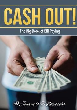 portada Cash Out! The Big Book of Bill Paying (en Inglés)