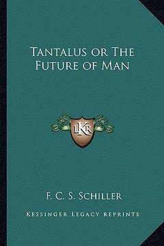 portada tantalus or the future of man (in English)