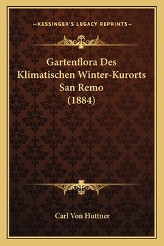 portada Gartenflora Des Klimatischen Winter-Kurorts San Remo (1884) (en Alemán)