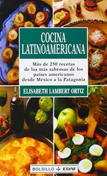 portada Cocina Latinoamericana: Más de 250 Recetas de las más Sabrosas de los Países Americanos Desde México a la Patagonia (Edaf Bolsillo)