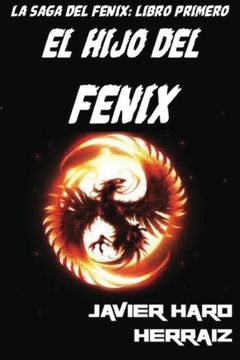 portada El Hijo del Fenix (La Saga del Fenix) (Volume 1) (Spanish Edition)