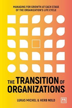 portada Organizational Life Cycle Transitions: Patterns of Mastery in Management for Growth in the Digital Economy (en Inglés)