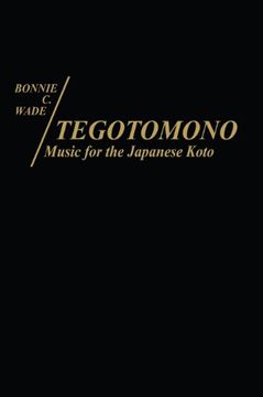 portada Tegotomono: Music for Japanese Koto (Contributions in Intercultural and Comparative Studies)