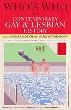 portada who's who in contemporary gay and lesbian history: from world war ii to the present day (en Inglés)