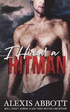 portada I Hired a Hitman: A Bad Boy Mafia Romance