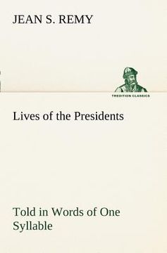 portada lives of the presidents told in words of one syllable (en Inglés)