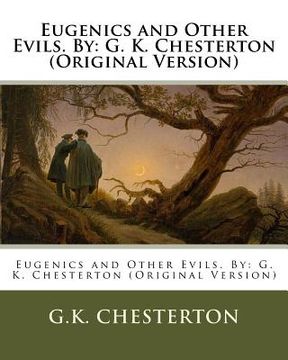 portada Eugenics and Other Evils. By: G. K. Chesterton (Original Version) (in English)