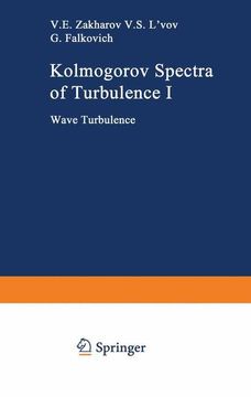 portada Kolmogorov Spectra of Turbulence I: Wave Turbulence (en Inglés)